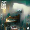 Tabi & Novvel - Echos in My Room - Single